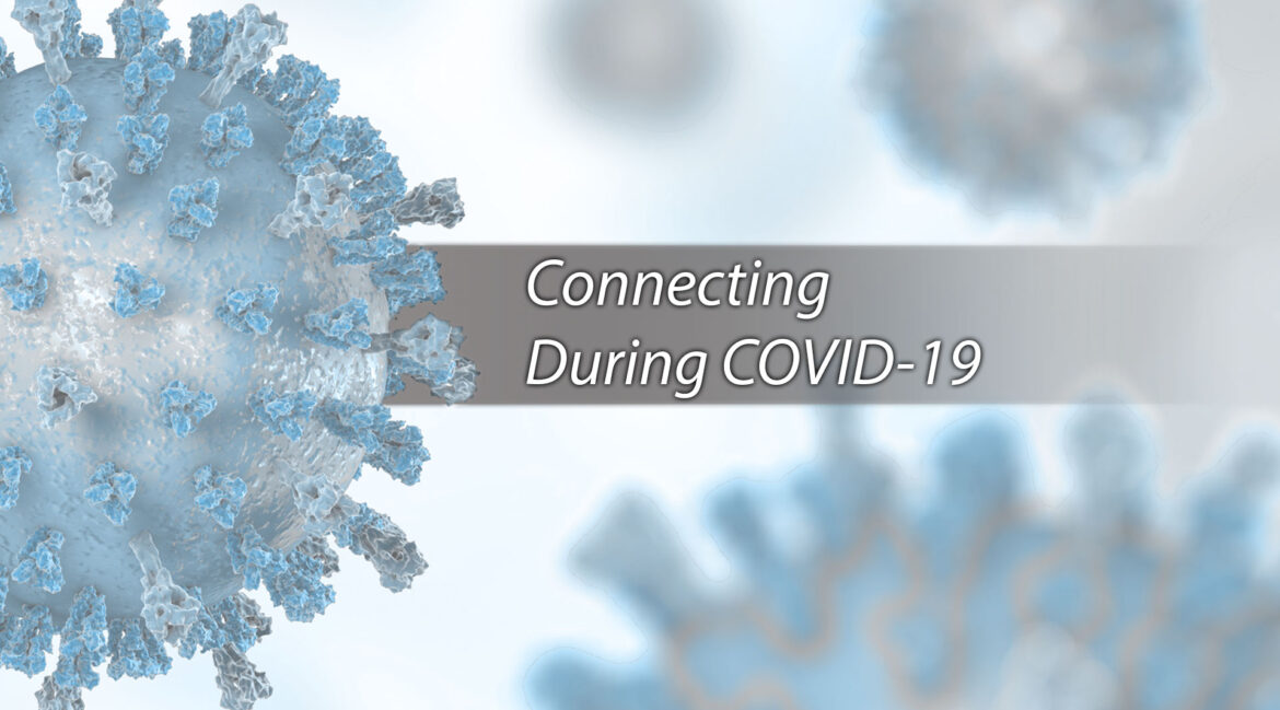 Connecting During COVID-19