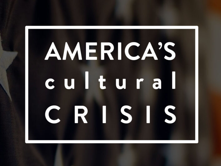 America's Cultural Crisis